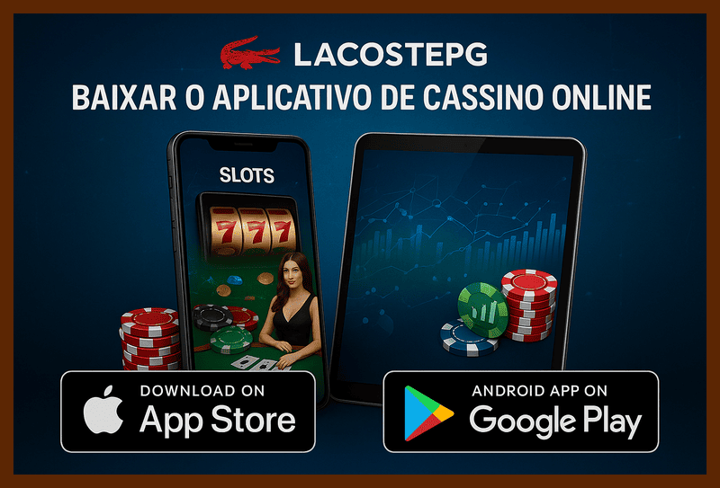 Baixar o LACOSTEPG Cassino App
